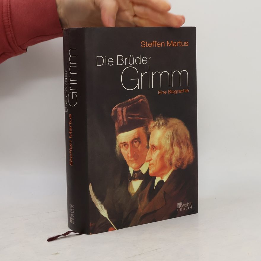 Steffen Martus Die Brüder Grimm