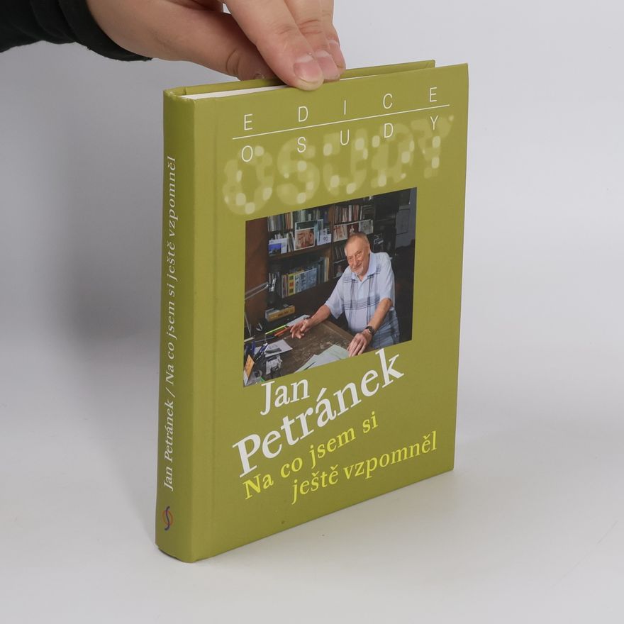 Jan Petránek Na co jsem si ještě vzpomněl