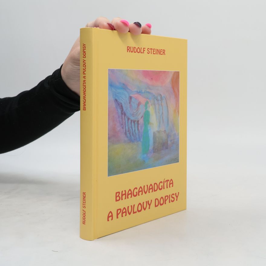 Rudolf Steiner Bhagavadgíta a Pavlovy dopisy