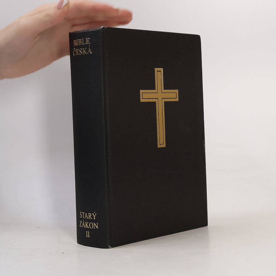 Jan Hejčl Bible česká. Starý zákon II.