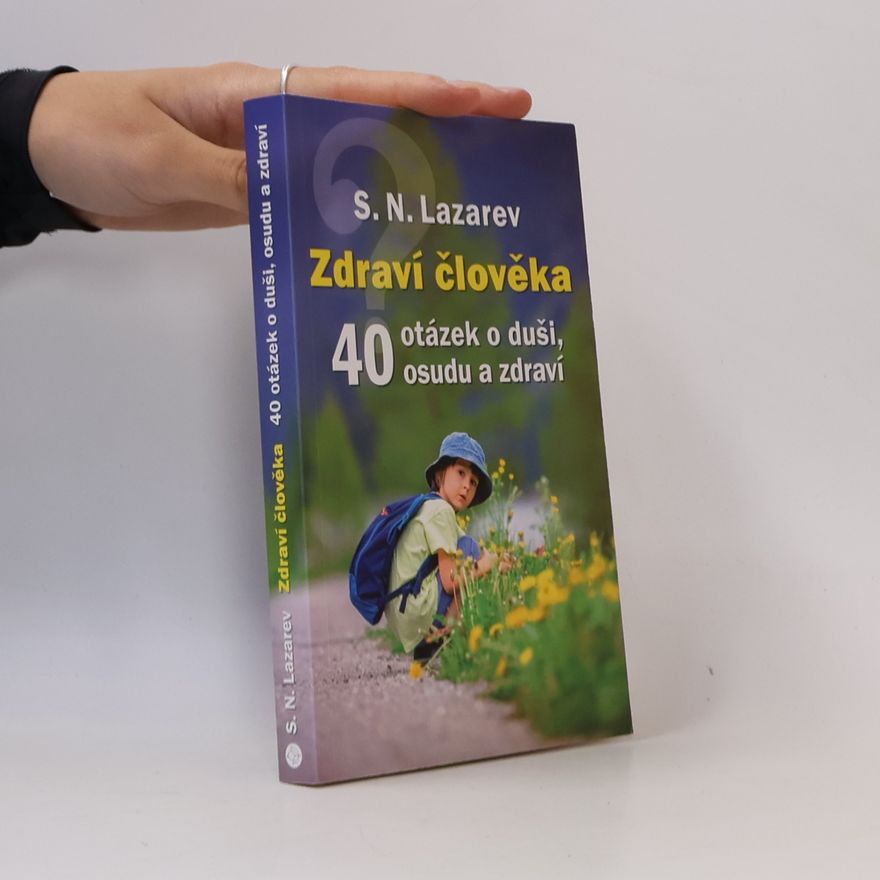 Sergey Nikolayevich Lazarev Zdraví člověka