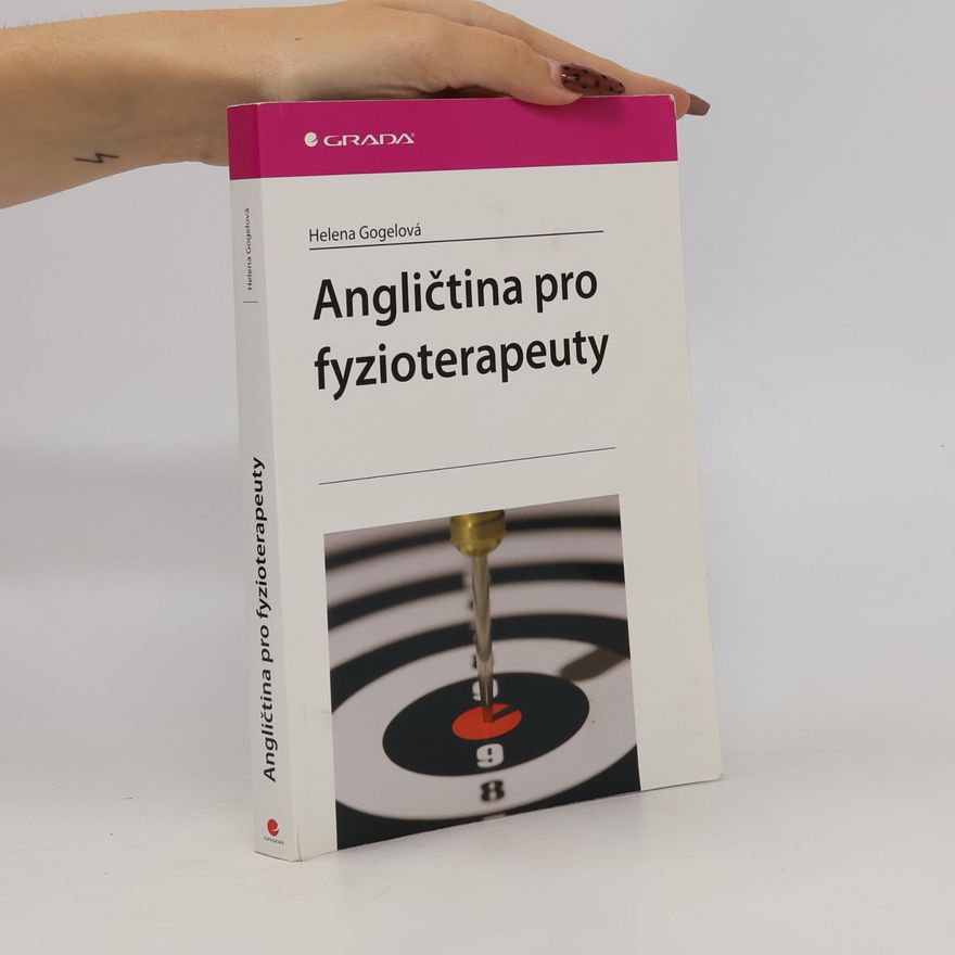 Helena Gogelová Angličtina pro fyzioterapeuty