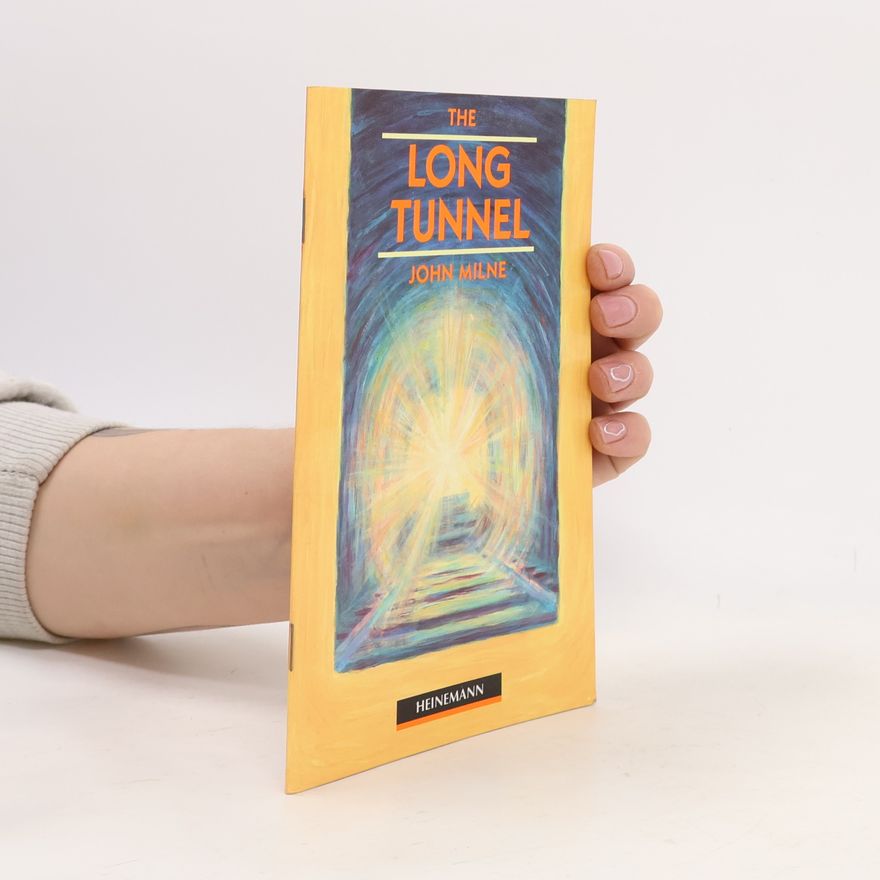 John Milne The long tunnel