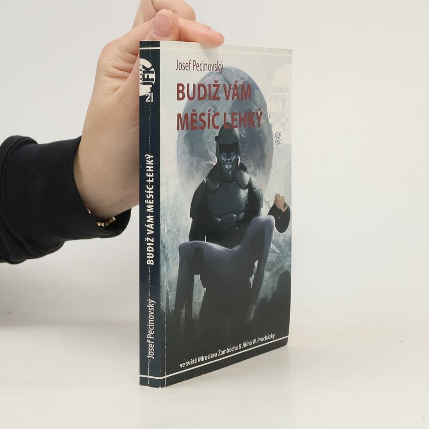 Josef Pecinovský Budiž vám Měsíc lehký