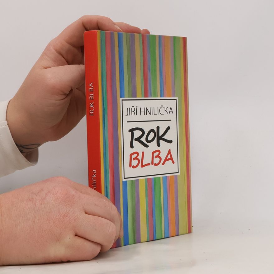 Jiří Hnilička Rok blba