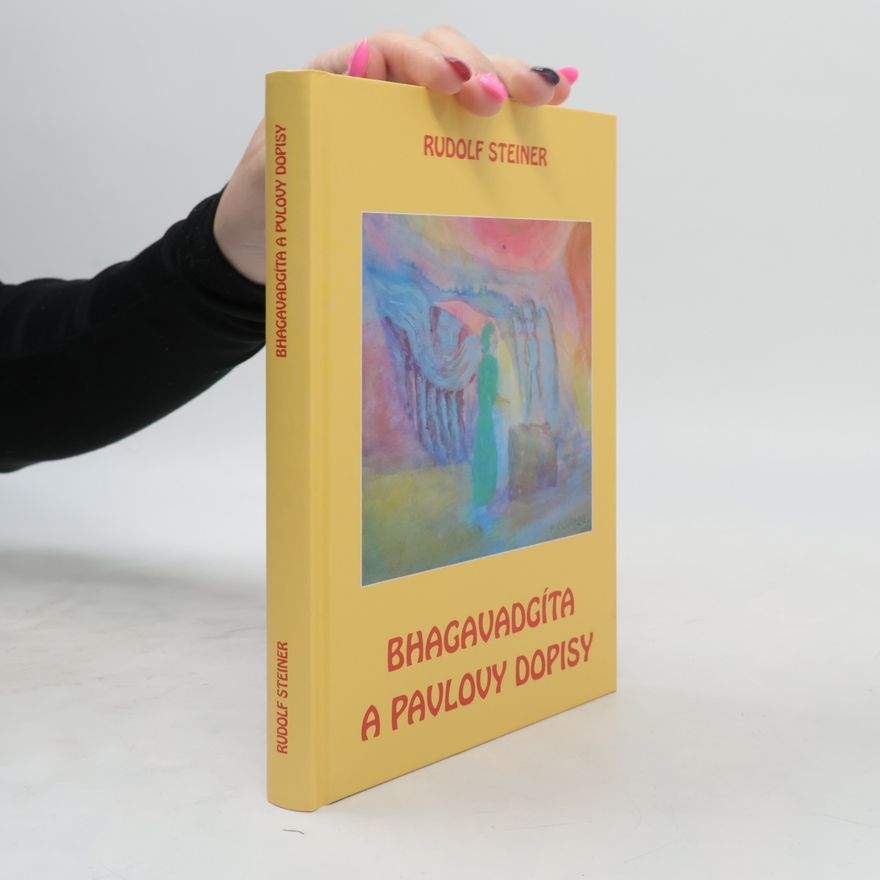 Rudolf Steiner Bhagavadgíta a Pavlovy dopisy