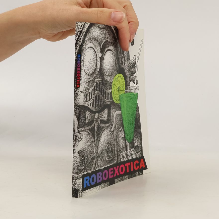 Frank A Schneider Roboexotica