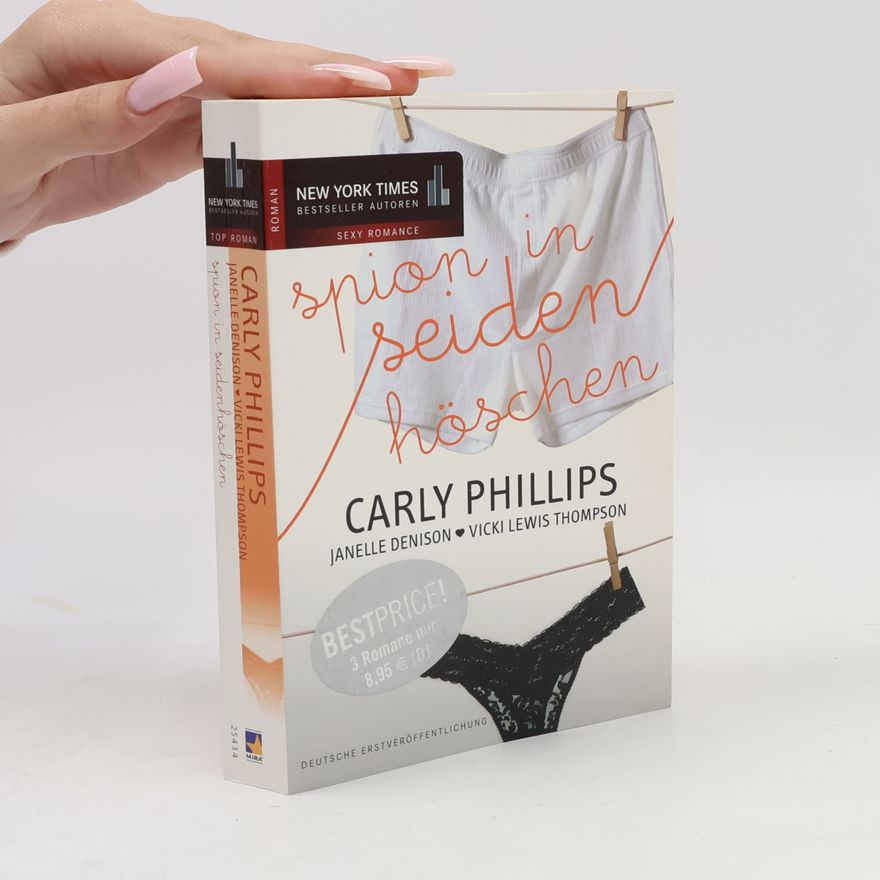 Carly Phillips Spion in Seidenhöschen