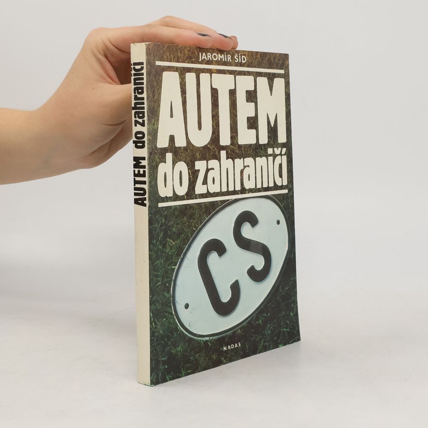Jaromír Šíd Autem do zahraničí