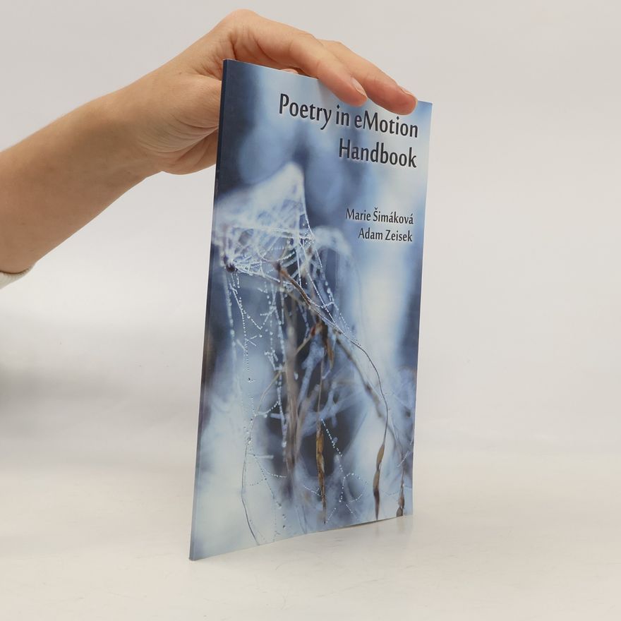 Marie Šimáková Poetry in eMotion Handbook