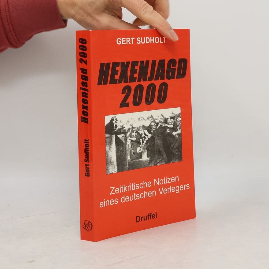 Gert Sudholt Hexenjagd 2000