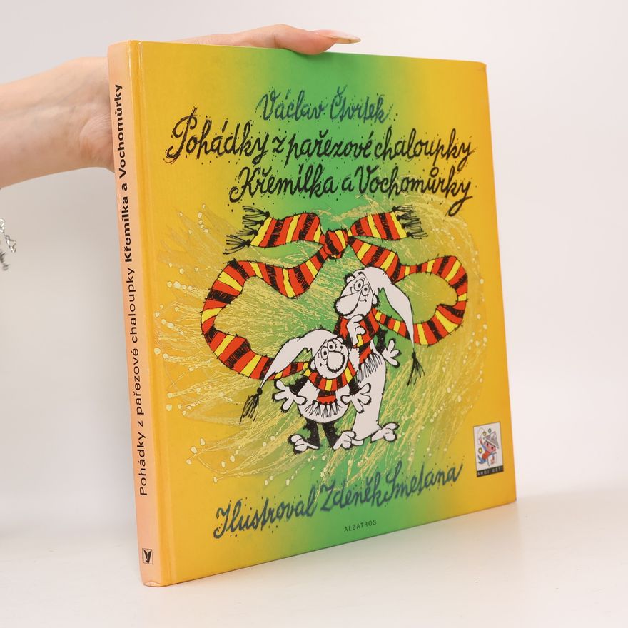 Václav Čtvrtek Pohádky z pařezové chaloupky Křemílka a Vochomůrky