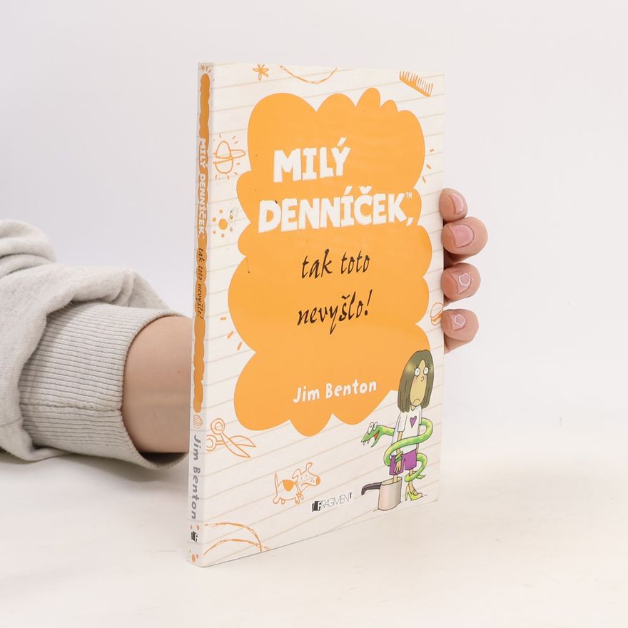 Jim Benton Milý denníček, tak toto nevyšlo!