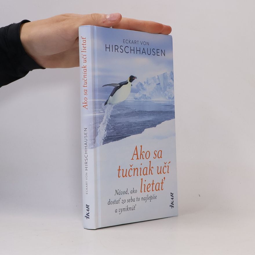 Eckart von Hirschhausen Ako sa tučniak učí lietať