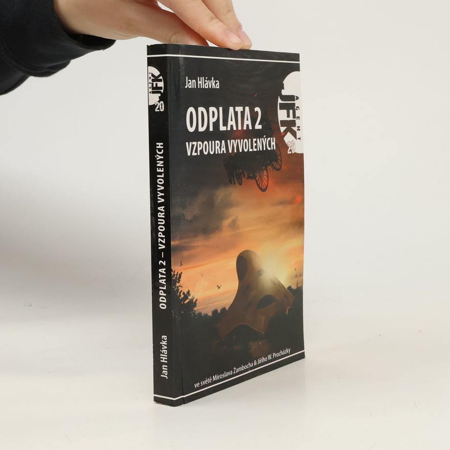 Jan Hlávka Odplata 2 - Vzpoura vyvolených