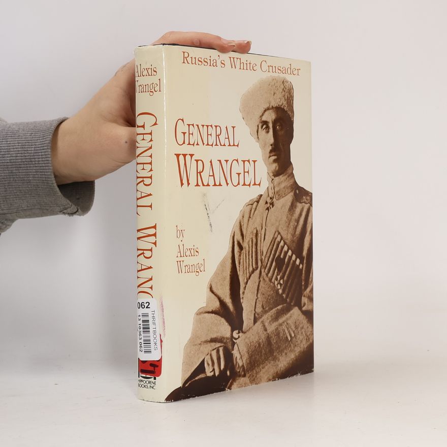 Alexis Wrangel General Wrangel