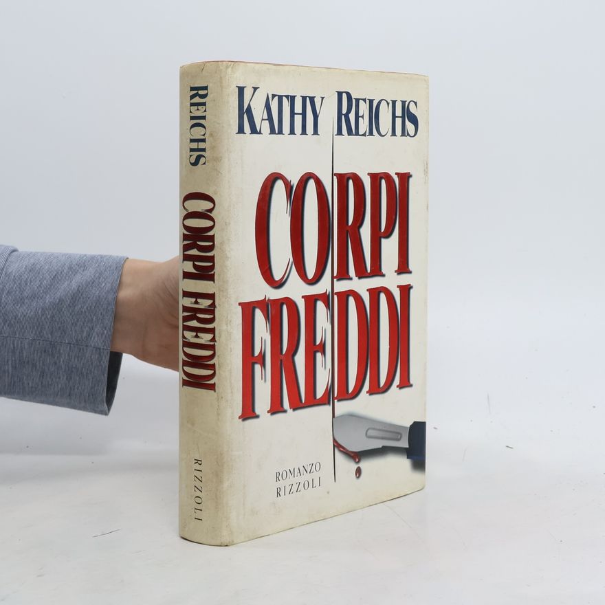 Kathy Reichs Corpi freddi