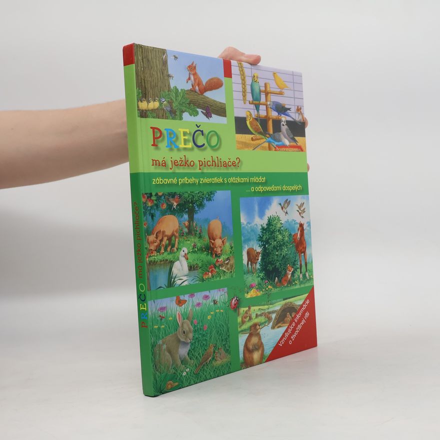 Autorenkollektiv Prečo má ježko pichliače?