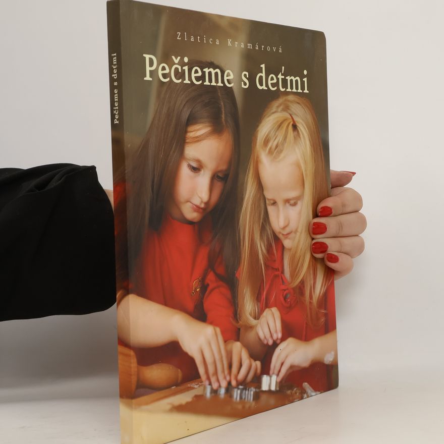 Zlatica Kramárová Pečieme s deťmi