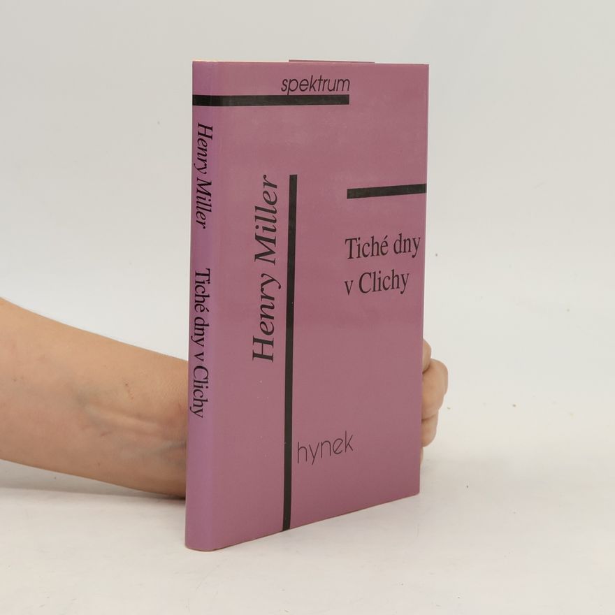 Henry Miller Tiché dny v Clichy