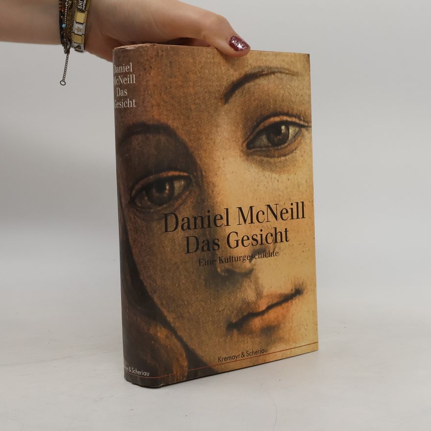 Daniel McNeill Das Gesicht