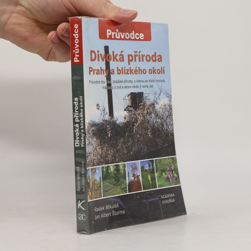 Jan A. Šturma Divoká příroda Prahy a blízkého okolí