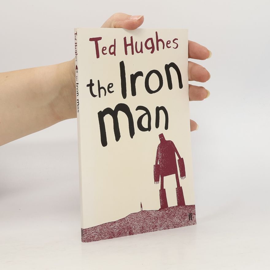 Ted Hughes The Iron Man