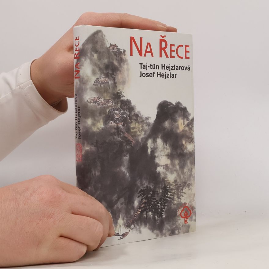 Josef Hejzlar Na Řece