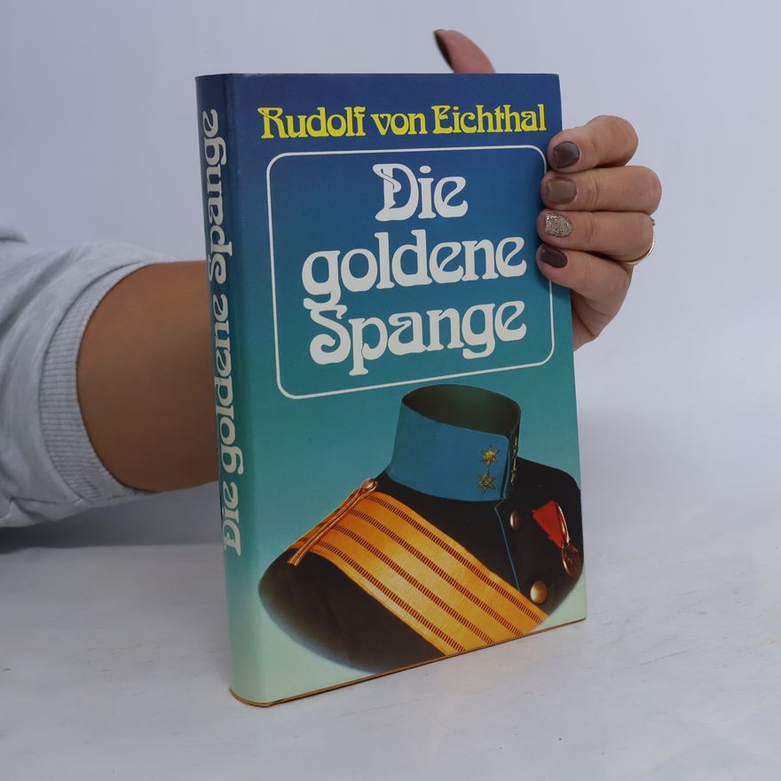 Rudolf von Eichthal Die goldene Spange