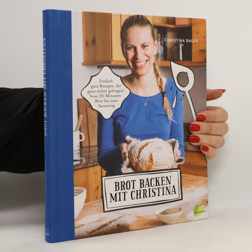 Christina Bauer Brot backen mit Christina