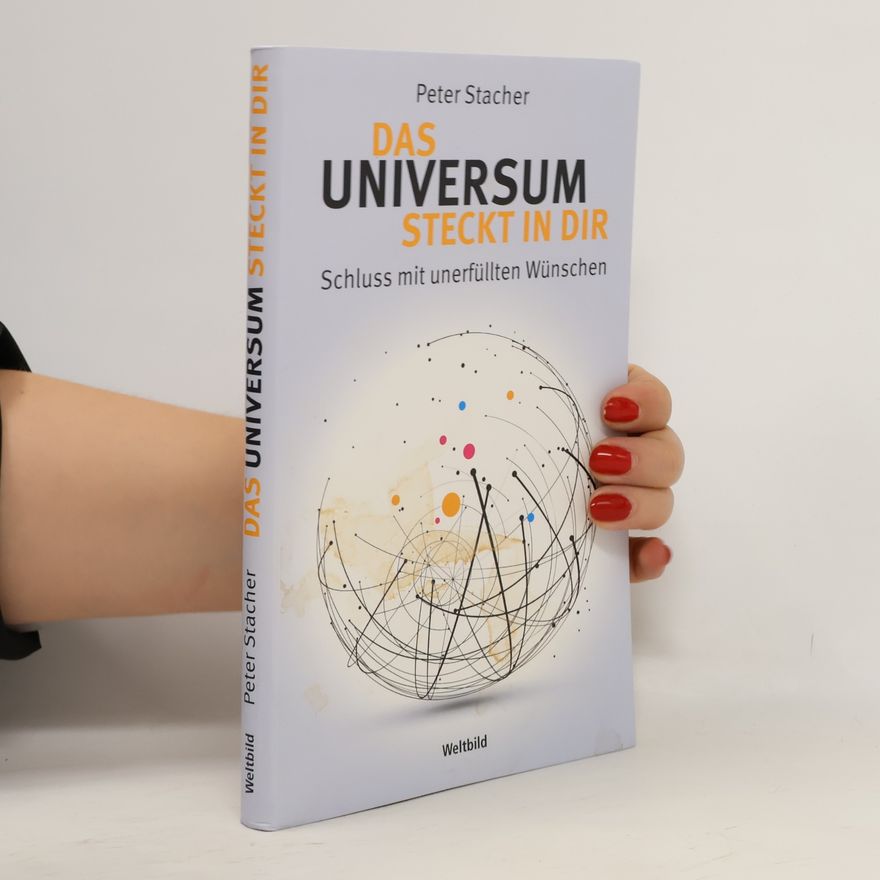 Peter Stacher Das Universum steckt in dir