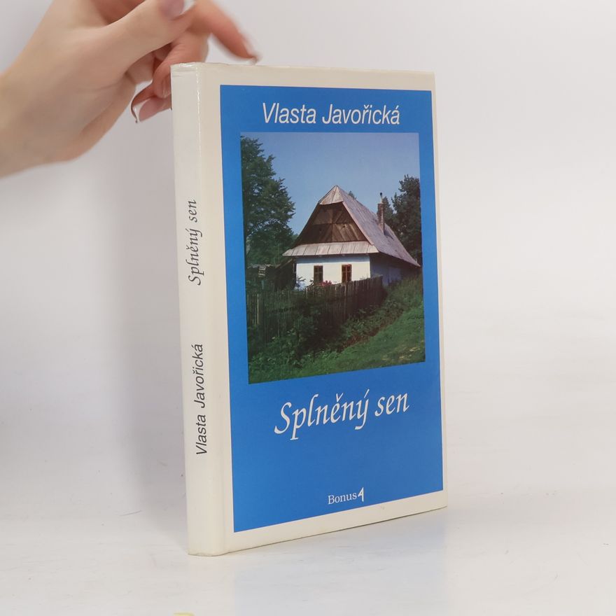 Vlasta Javořická Splněný sen