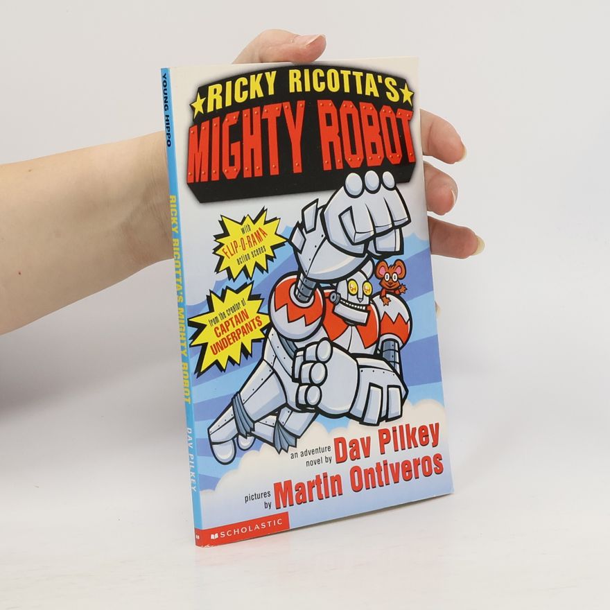 Dav Pilkey Ricky Ricotta's : Mighty Robot