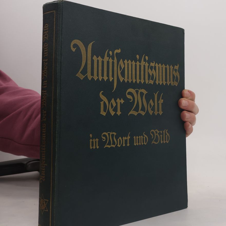 Theodor Pugel Antisemitismus der Welt in Wort und Bild
