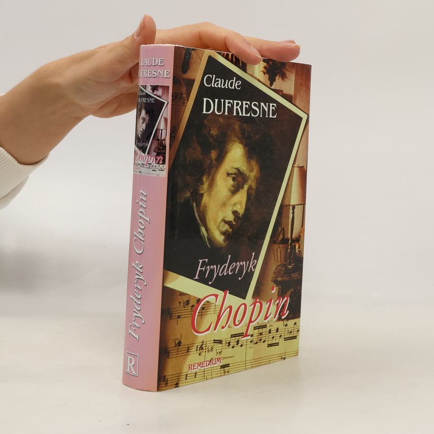 Claude Dufresne Fryderyk Chopin