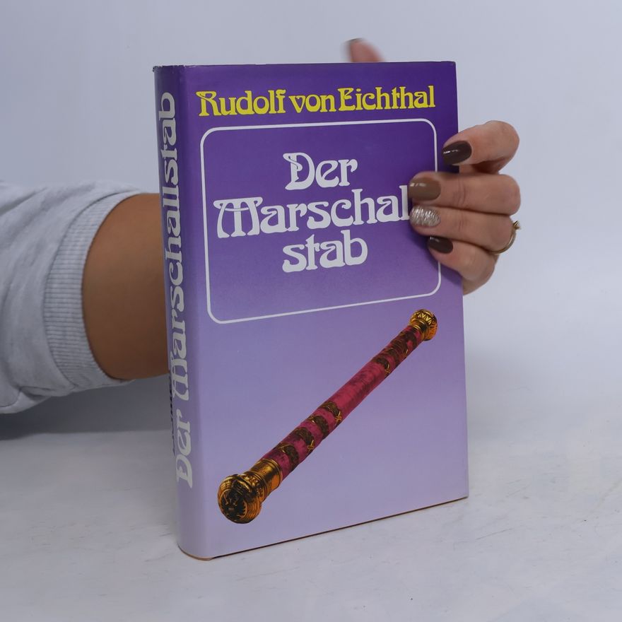 Rudolf von Eichthal Der Marschallstab