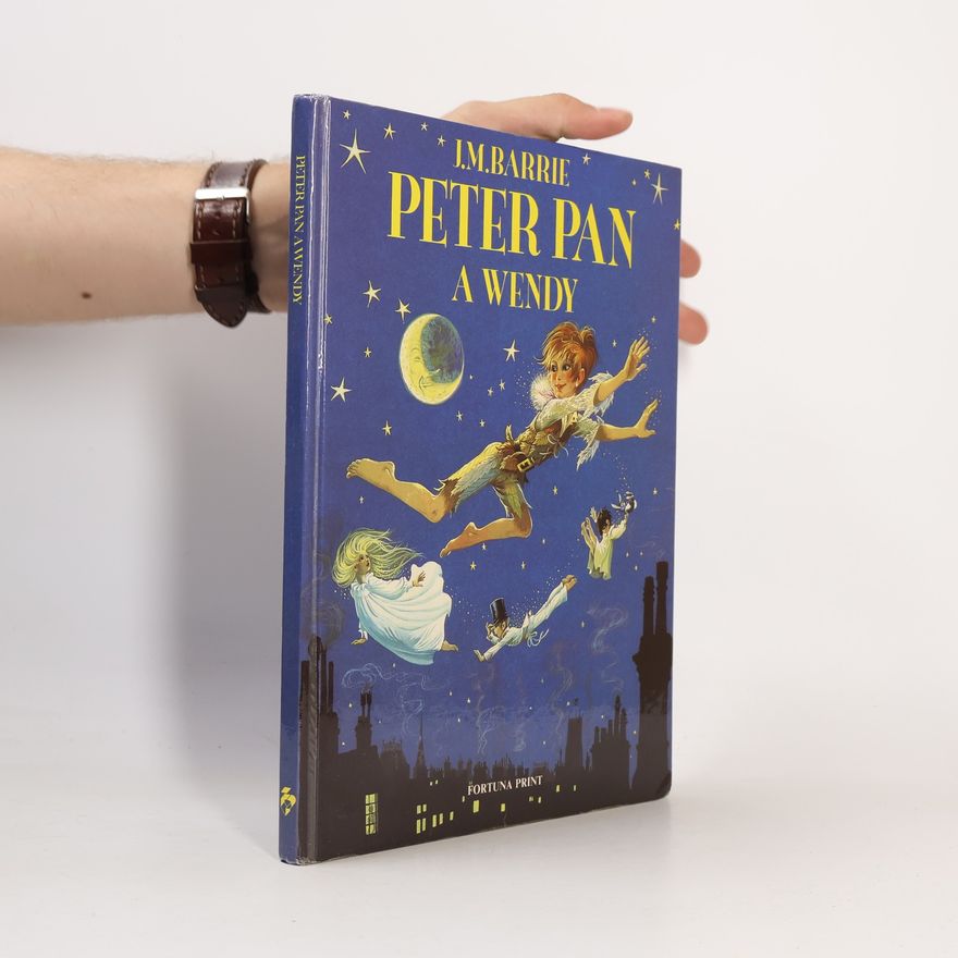 James Matthew Barrie Peter Pan a Wendy