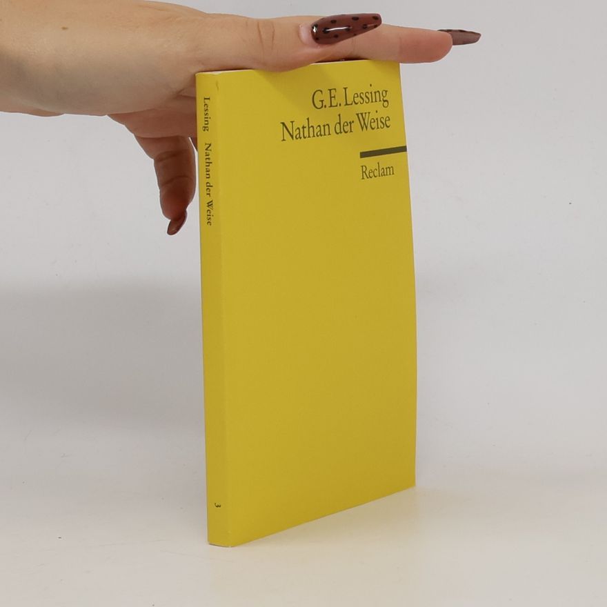 Gotthold Ephraim Lessing Nathan der Weise