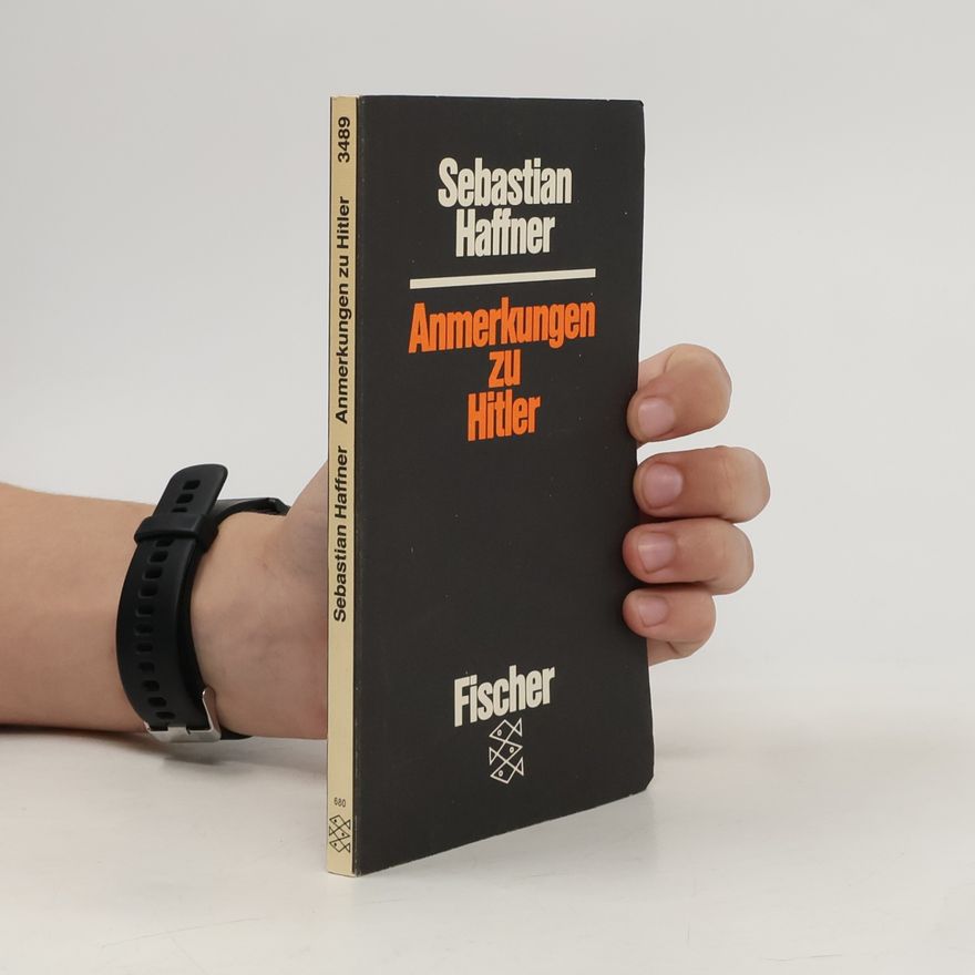 Sebastian Haffner Anmerkungen zu Hitler