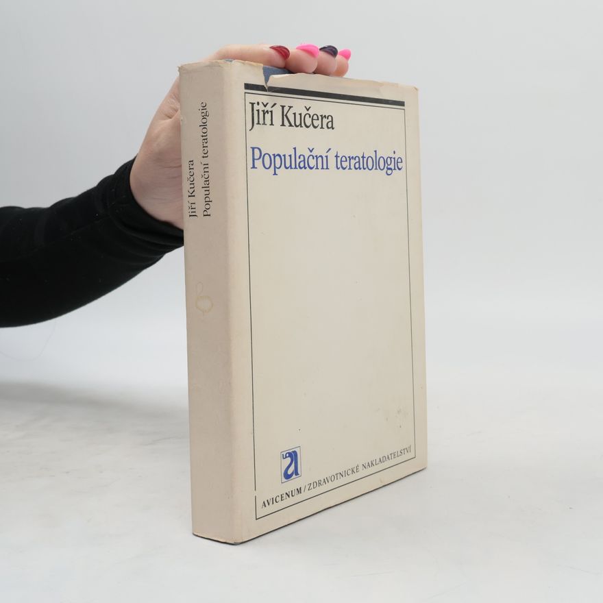 Jiří Kučera Populační teratologie