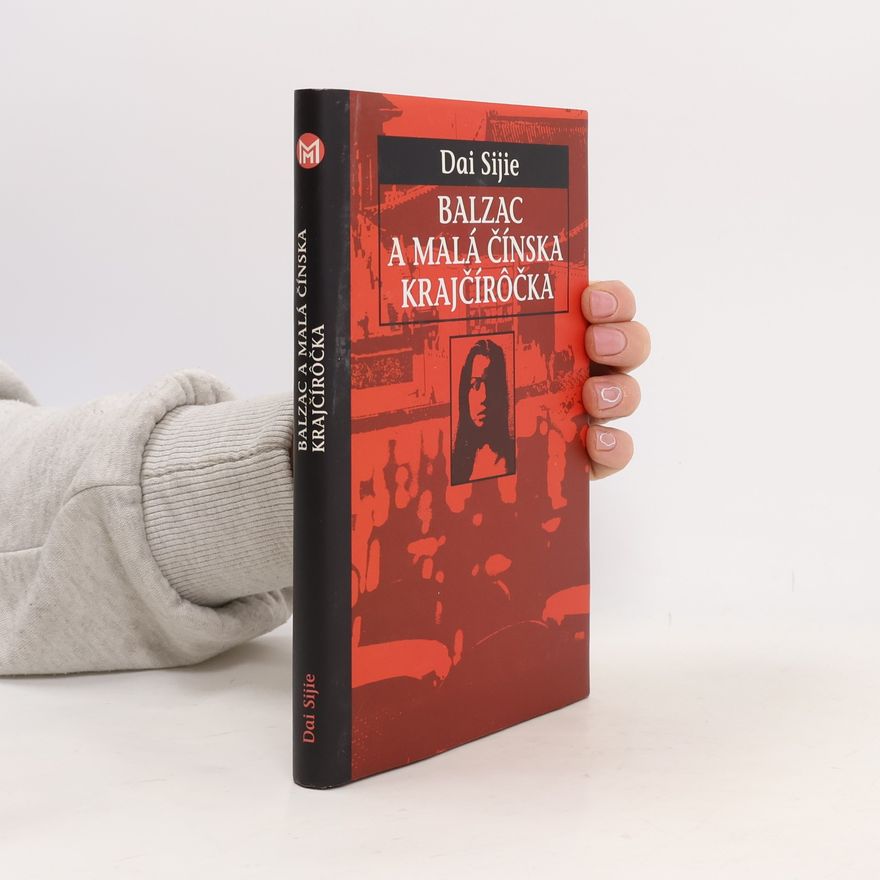 Dai Sijie Balzac a malá čínska krajčírôčka