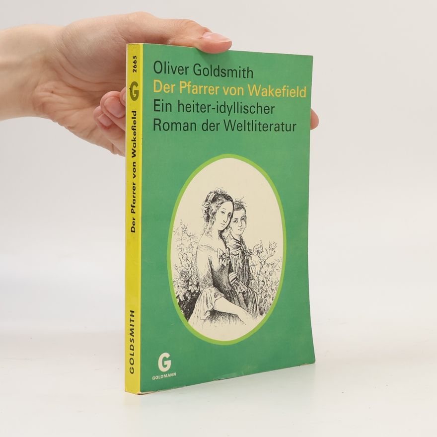 Oliver Goldsmith Der Pfarrer von Wakefield