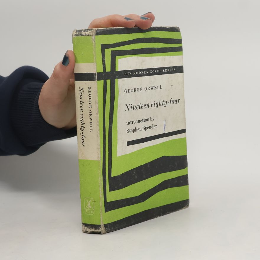 Stephen Spender The Modern Novel Series: Nineteen Eighty-Four