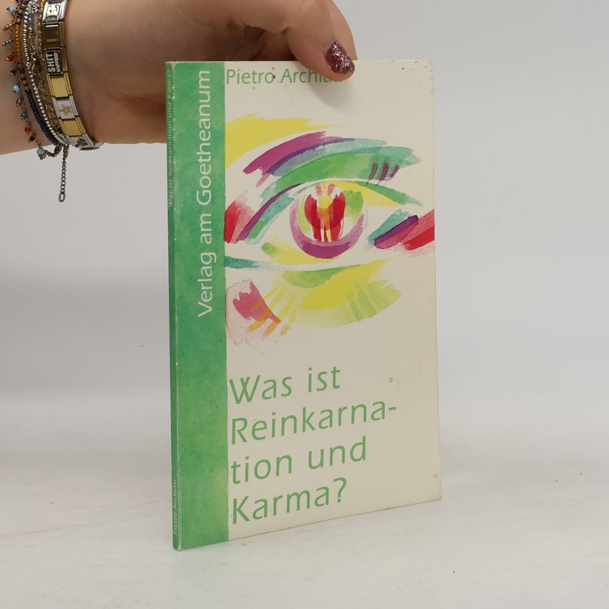 Pietro Archiati Was ist Reinkarnation und Karma?