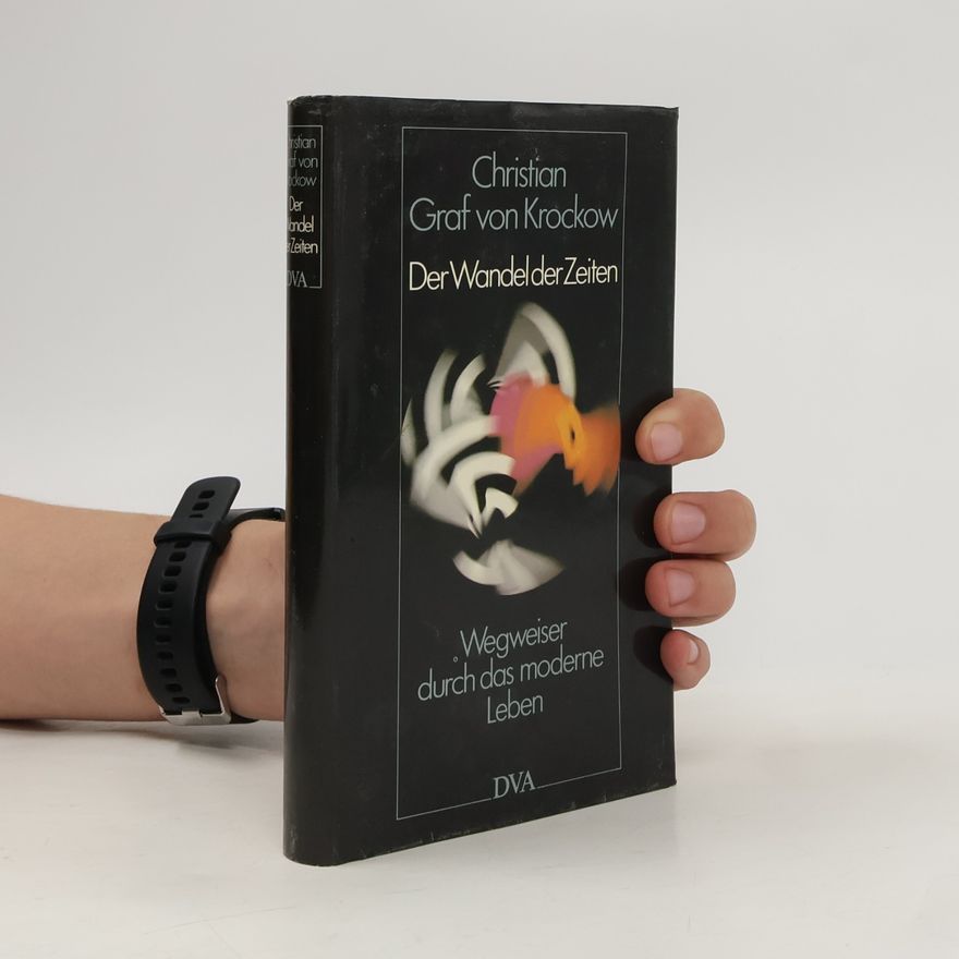 Christian Graf von Krockow Der Wandel der Zeiten