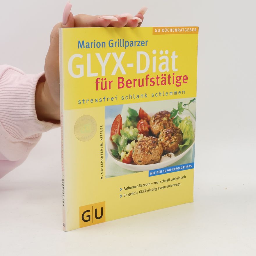 Marion Grillparzer Glyx-Diät für Berufstätige