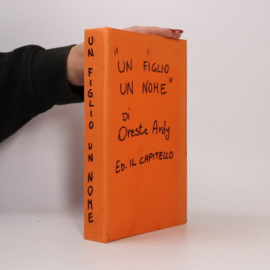 Oreste Ardy Un figlio un nome