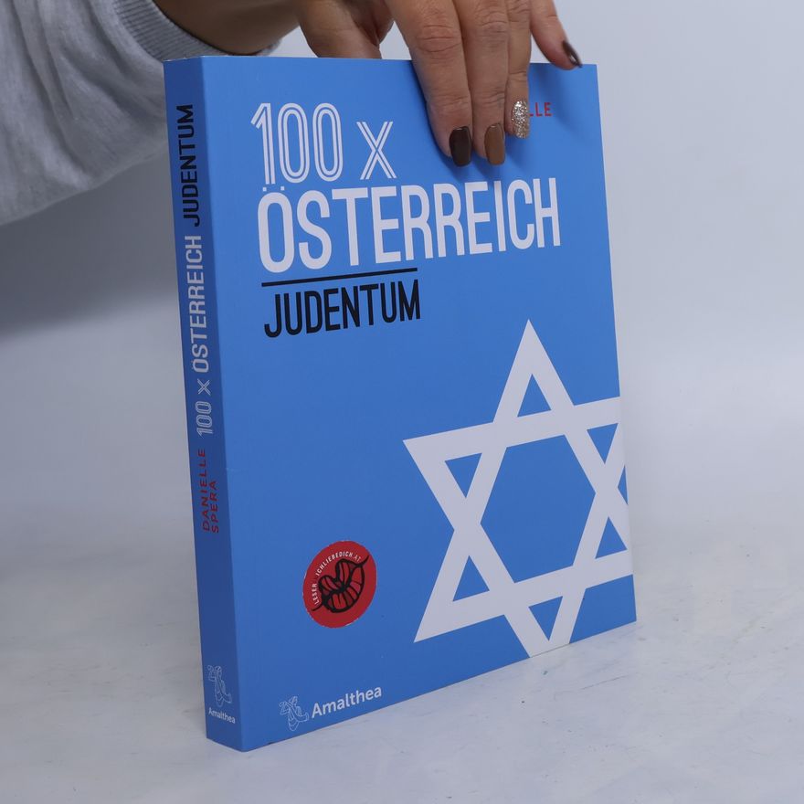 Danielle Spera 100 x Österreich - Judentum