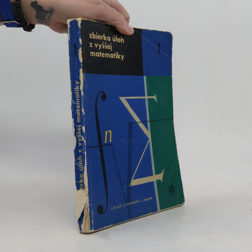 Autorenkollektiv Zbierka úloh z vyššej matematiky 1.