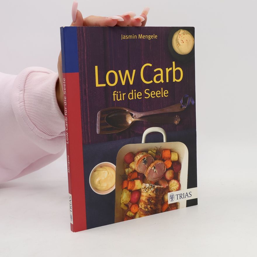Jasmin Mengele Low Carb für die Seele
